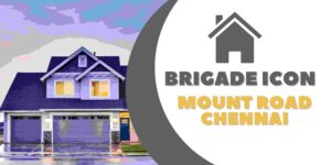 Brigade Icon Mount Road Chennai | Apartments | Price | Brochure