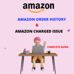 How To Delete Archived Orders & Double Charged Isuue on Amazon? A Complete Guide For Seller.