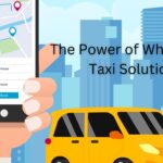 The Power of White Label Taxi Solutions: A Comprehensive Overview